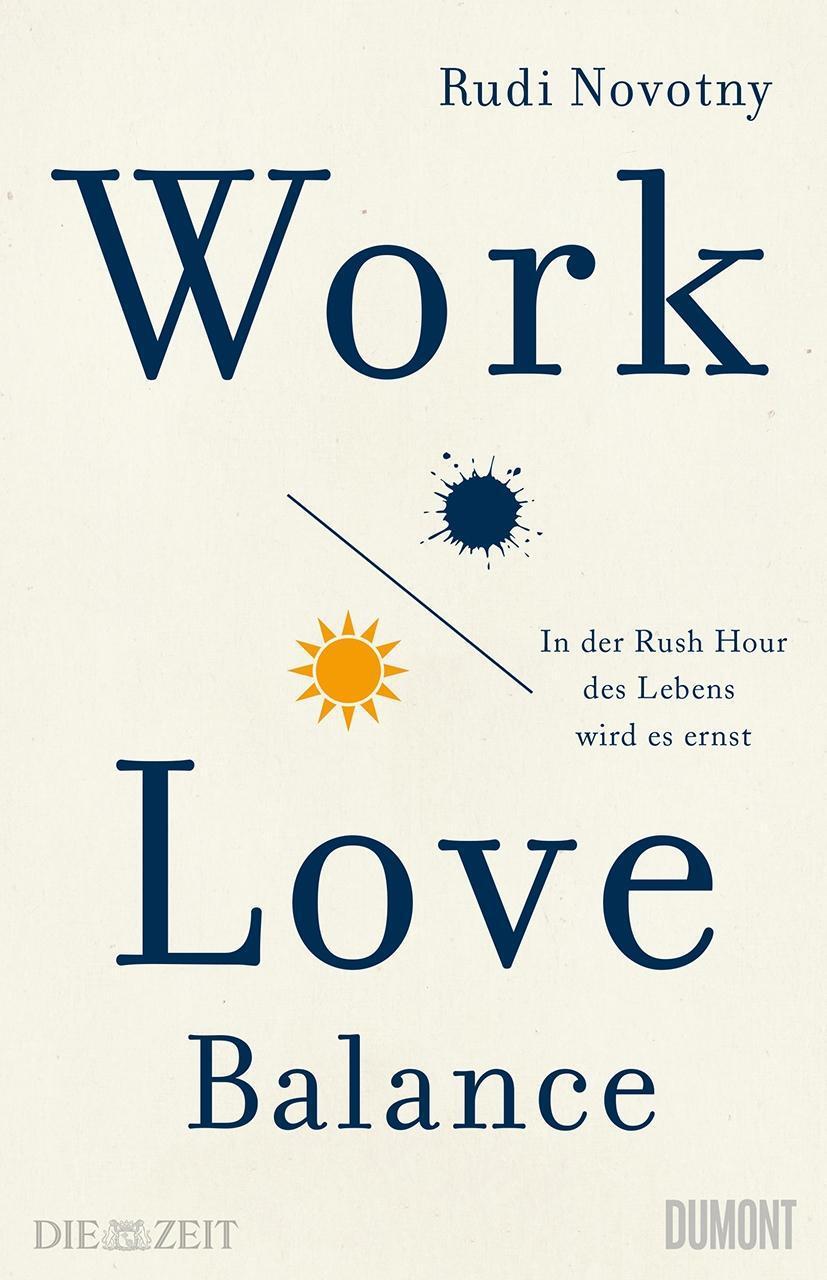 Cover: 9783832183684 | Work-Love-Balance | Rudi Novotny | Buch | 144 S. | Deutsch | 2019