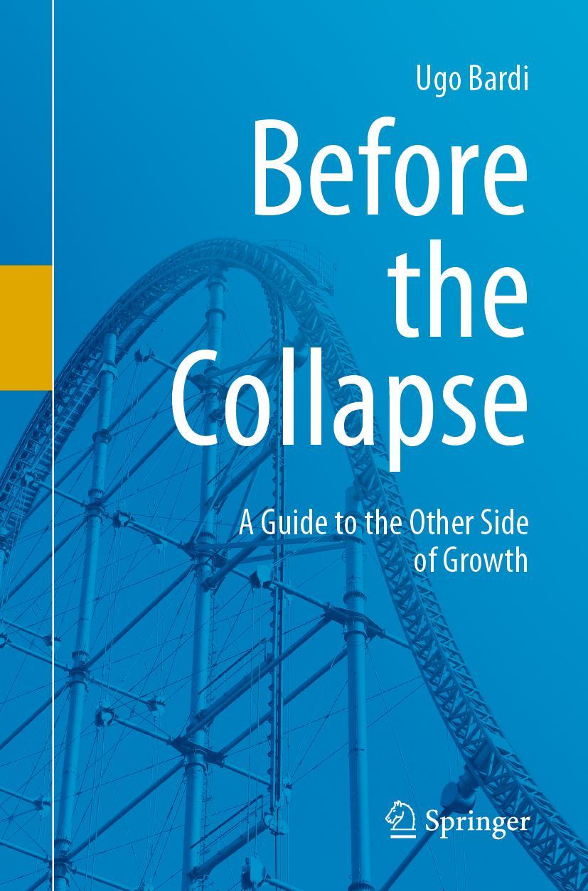 Cover: 9783030290375 | Before the Collapse | A Guide to the Other Side of Growth | Ugo Bardi