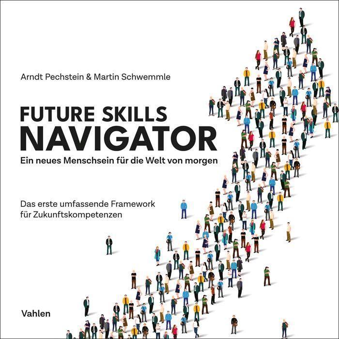 Cover: 9783800670833 | Future Skills Navigator | Arndt Pechstein (u. a.) | Taschenbuch | 2023