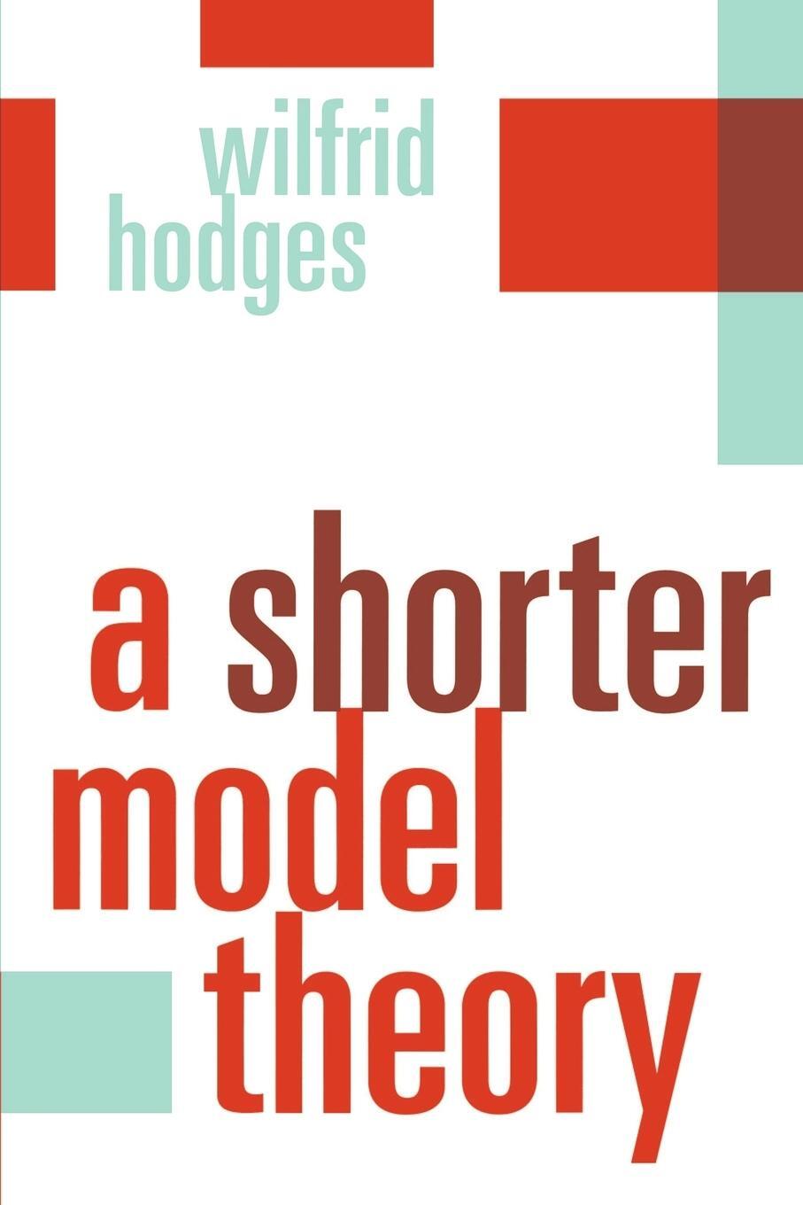 Cover: 9780521587136 | A Shorter Model Theory | Wilfrid Hodges | Taschenbuch | Paperback