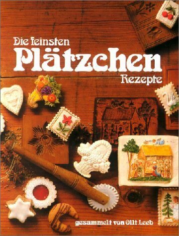 Cover: 9783921799987 | Die feinsten Plätzchen Rezepte | Olli Leeb | Buch | Klappenbroschur