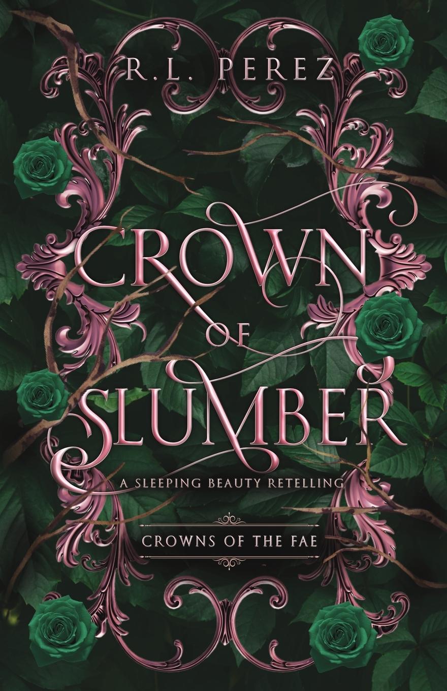 Cover: 9781955035569 | Crown of Slumber | R. L. Perez | Taschenbuch | Englisch | 2024