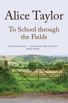 Cover: 9781847178237 | To School Through the Fields | Alice Taylor | Taschenbuch | Englisch