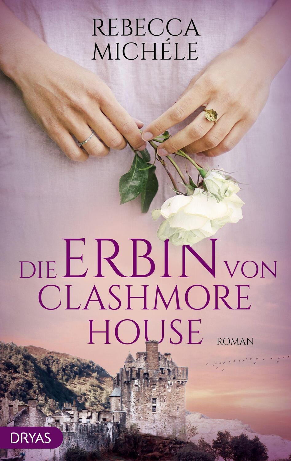 Cover: 9783948483746 | Die Erbin von Clashmore House | Rebecca Michéle | Taschenbuch | 2022