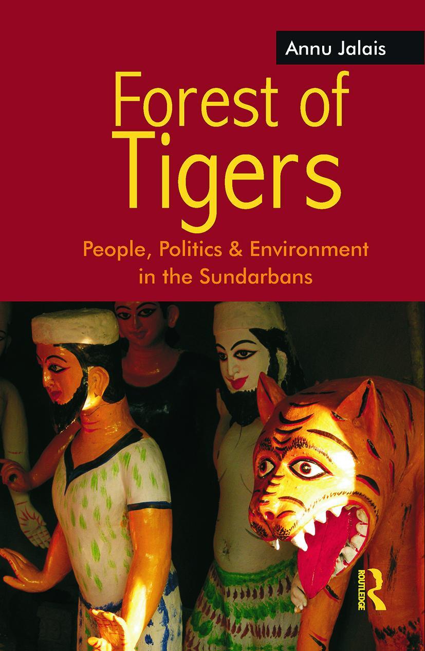 Cover: 9780415690461 | Forest of Tigers | People, Politics and Environment in the Sundarbans