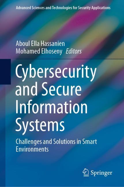 Cover: 9783030168360 | Cybersecurity and Secure Information Systems | Elhoseny (u. a.) | Buch