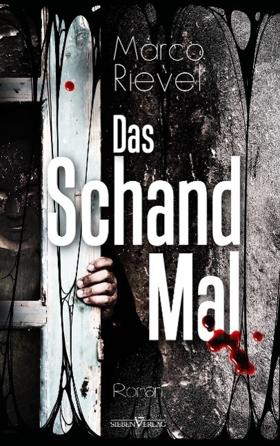 Cover: 9783864433900 | Das Schandmal | Marco Rievel | Taschenbuch | Paperback | 236 S. | 2015