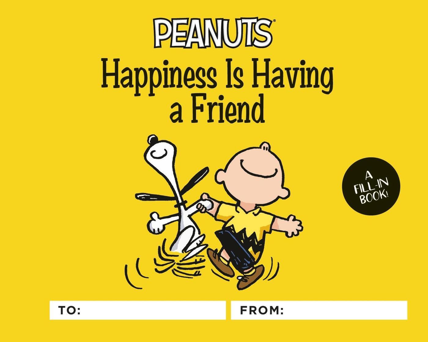 Cover: 9780762499137 | Peanuts: Happiness Is Having a Friend | A Fill-In Book | Schulz | Buch