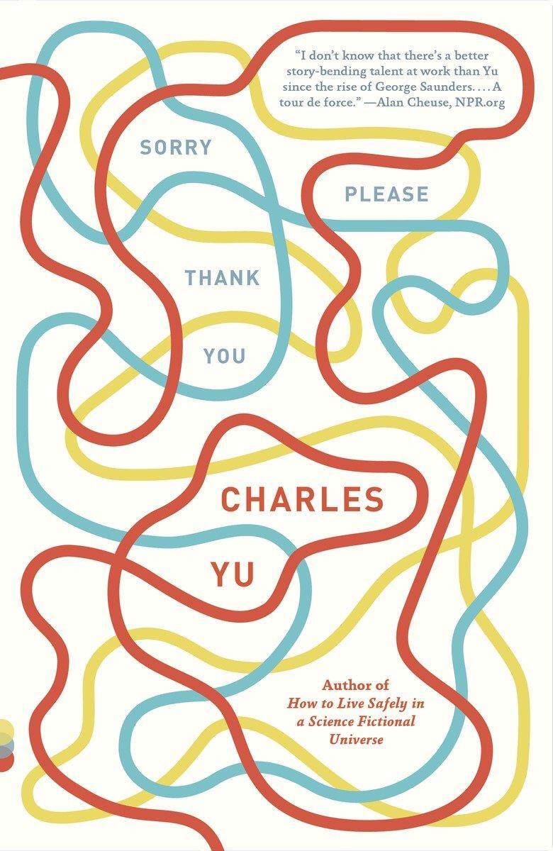 Cover: 9780307948465 | Sorry Please Thank You | Charles Yu | Taschenbuch | Englisch | 2013