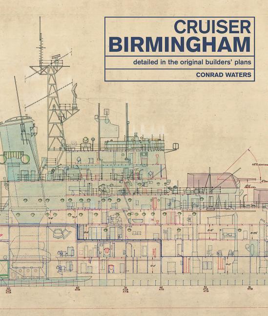 Cover: 9781526724977 | Cruiser Birmingham: Detailed in the Original Builders' Plans | Waters