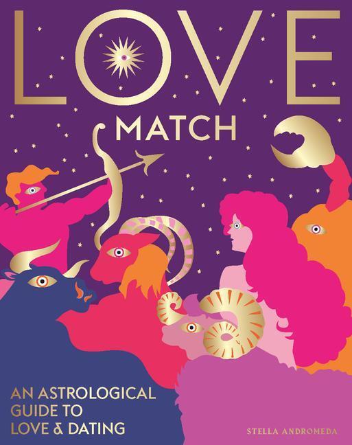 Cover: 9781784883287 | Love Match | An Astrological Guide to Love and Dating | Andromeda