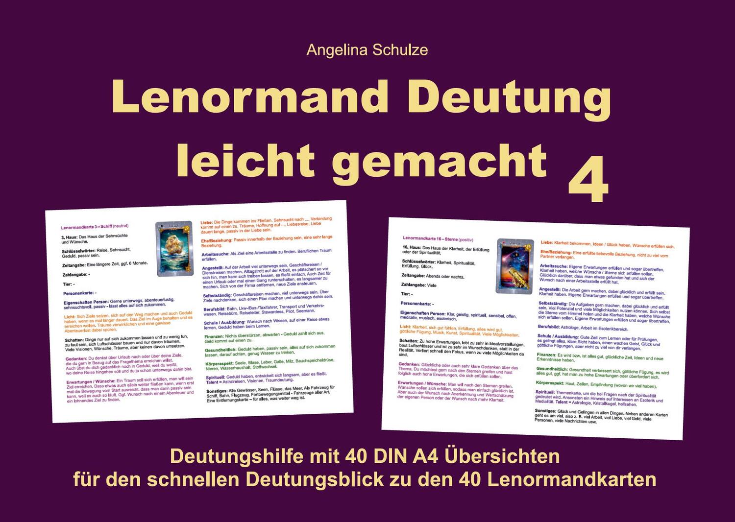 Cover: 9783967381924 | Lenormand Deutung leicht gemacht 4 | Angelina Schulze | Taschenbuch