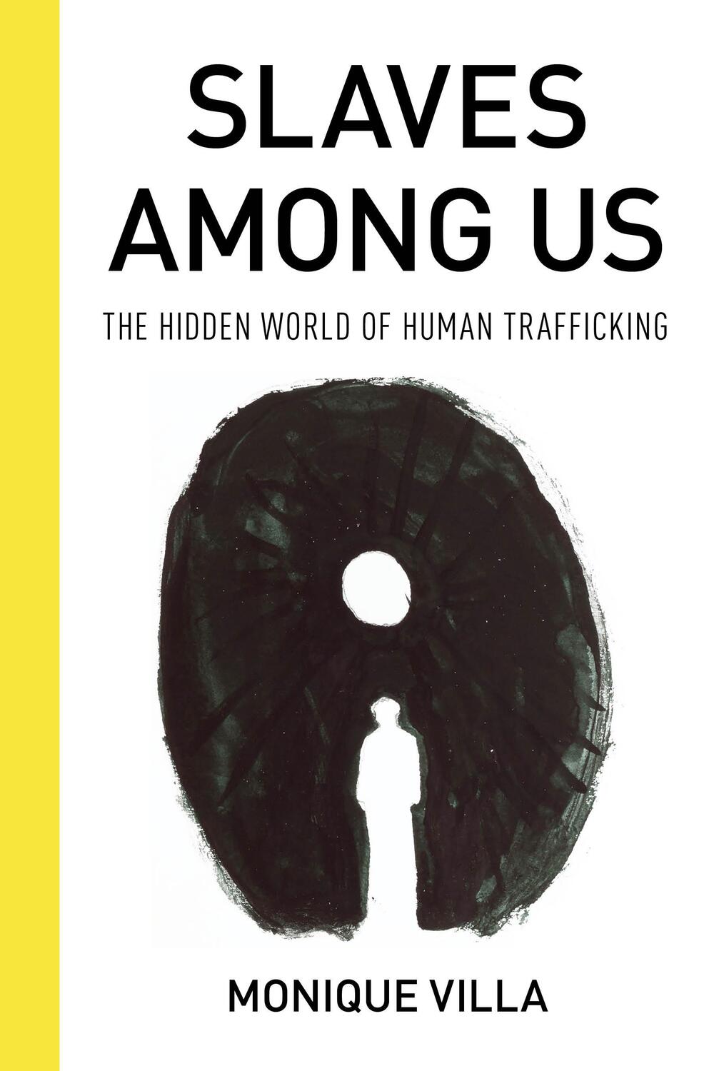Cover: 9781538127285 | Slaves among Us | The Hidden World of Human Trafficking | Villa | Buch