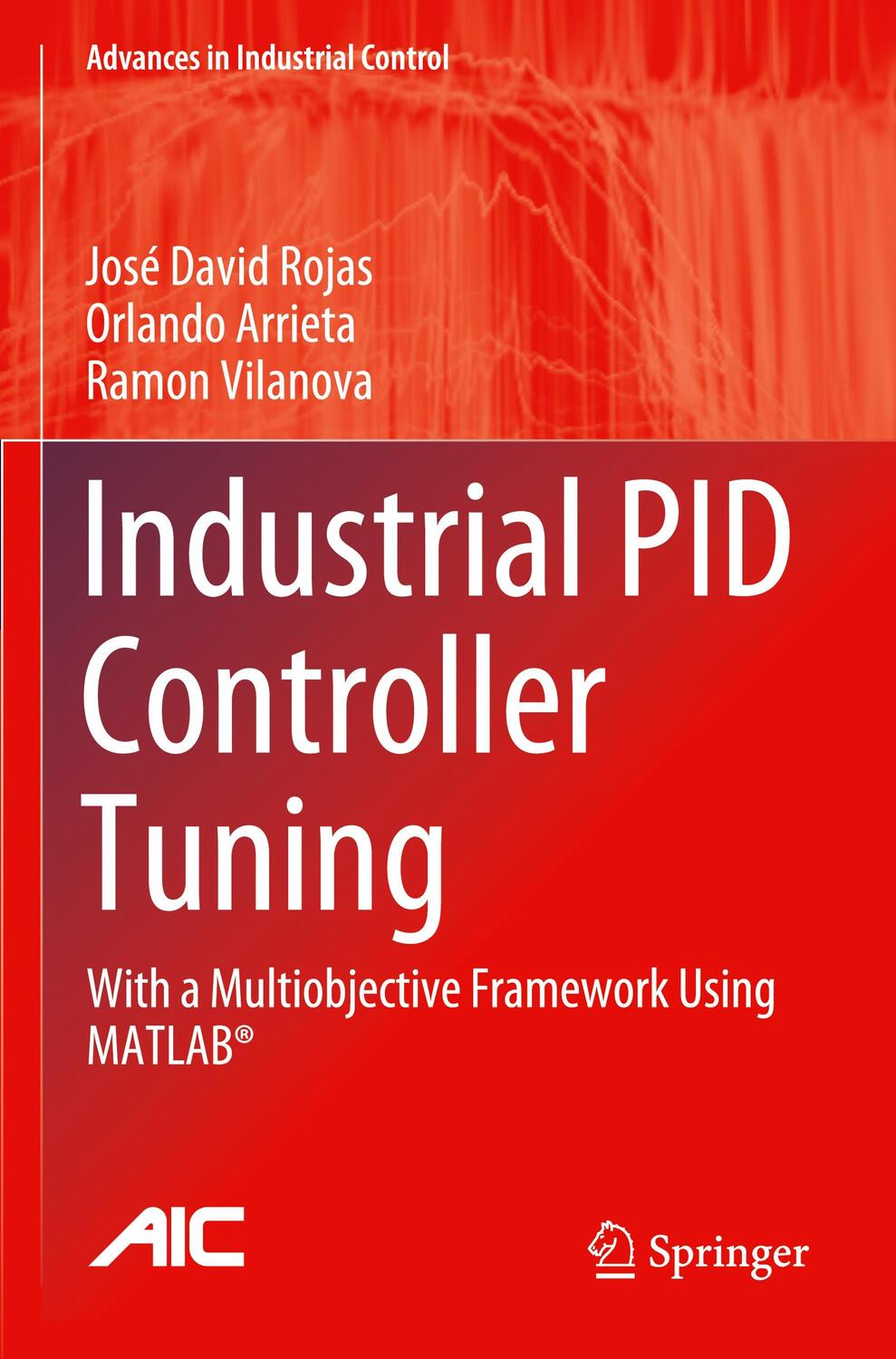 Cover: 9783030723132 | Industrial PID Controller Tuning | José David Rojas (u. a.) | Buch