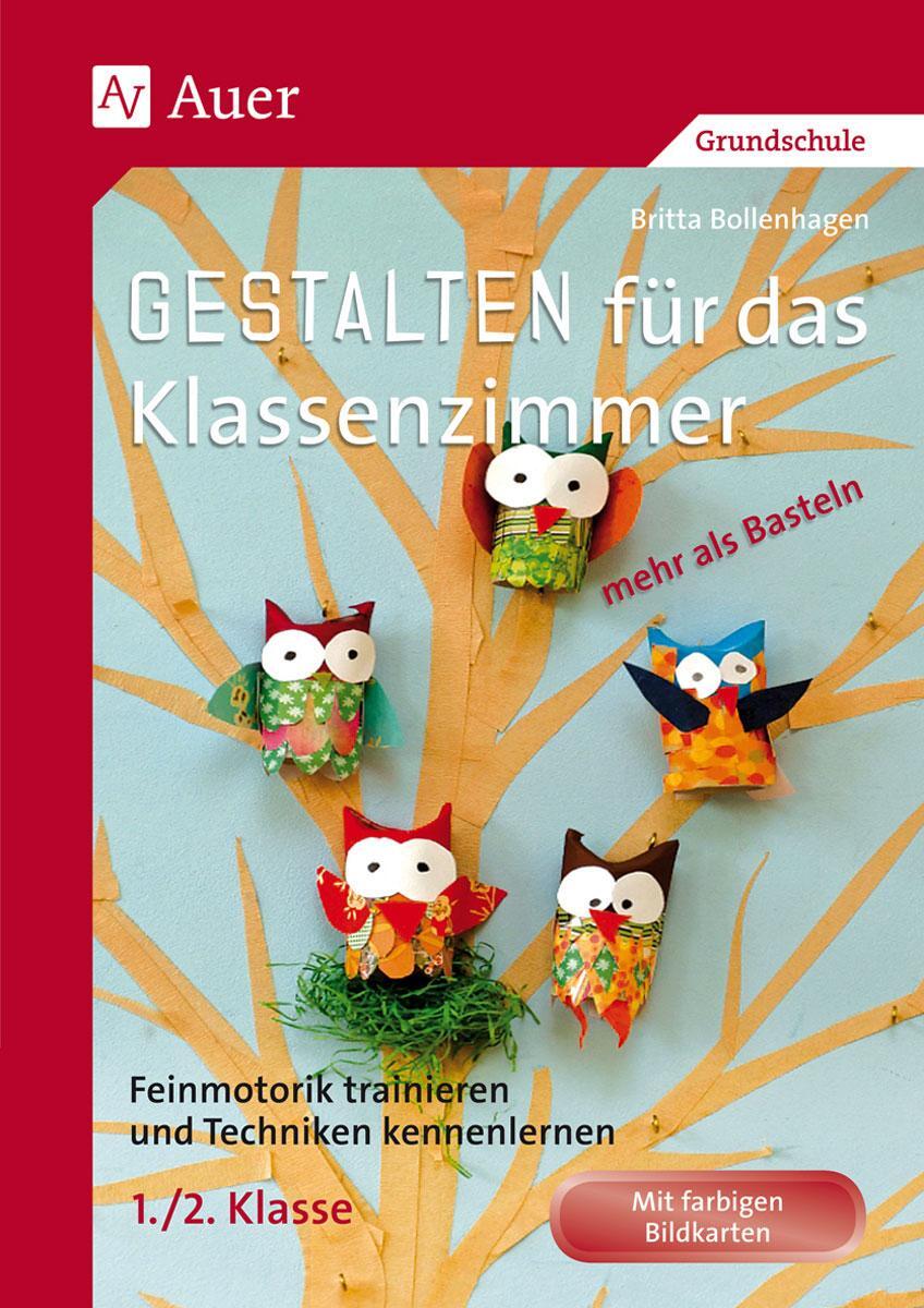 Cover: 9783403069904 | Gestalten Klassenzimmer - mehr als Basteln 1+2 | Britta Bollenhagen