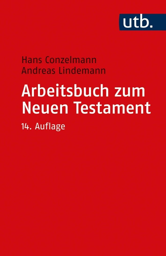 Cover: 9783825200527 | Arbeitsbuch zum Neuen Testament | Hans Conzelmann (u. a.) | Buch | UTB
