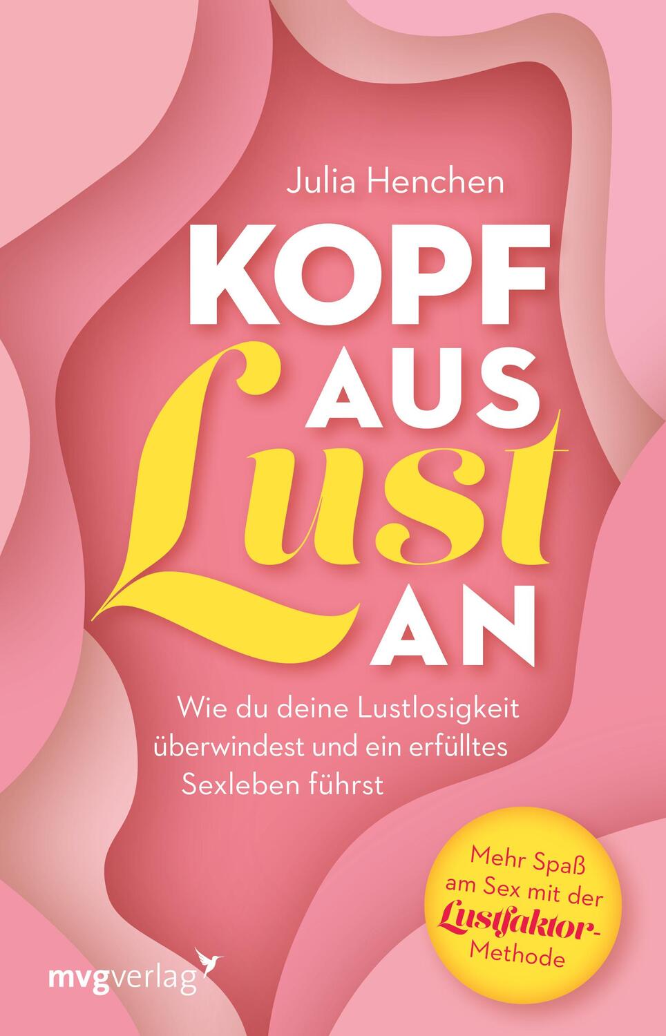 Cover: 9783747405680 | Kopf aus - Lust an | Julia Henchen | Taschenbuch | 240 S. | Deutsch
