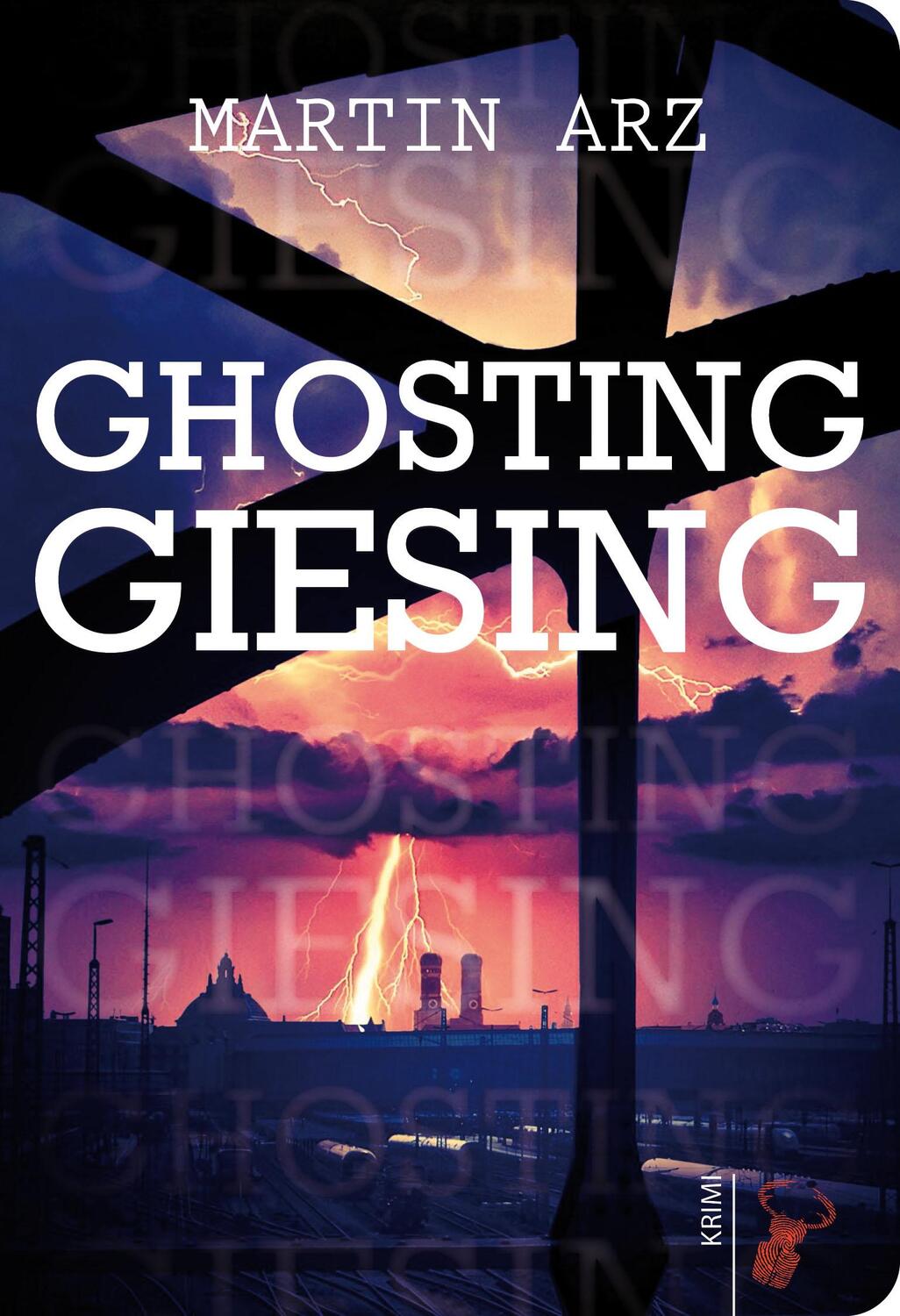 Cover: 9783940839848 | Ghosting Giesing | Martin Arz | Taschenbuch | Deutsch | 2022