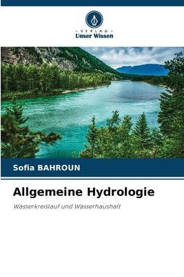 Cover: 9786205334218 | Allgemeine Hydrologie | Wasserkreislauf und Wasserhaushalt | Bahroun