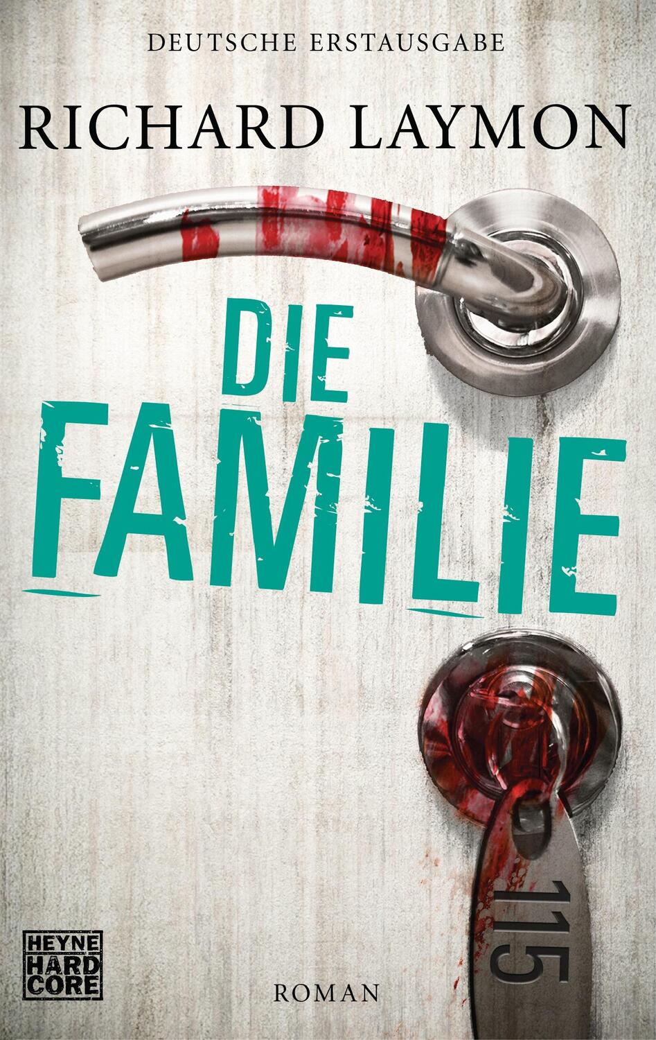 Cover: 9783453676251 | Die Familie | Richard Laymon | Taschenbuch | Deutsch | 2013 | Heyne