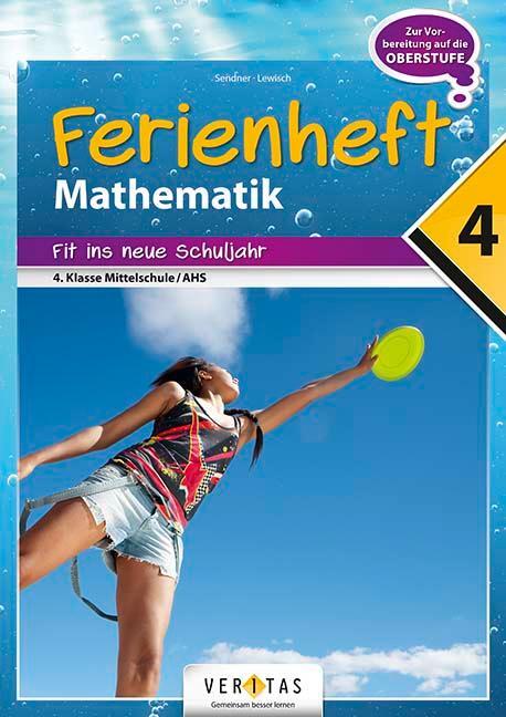 Cover: 9783710111235 | Mathematik Ferienhefte AHS / NMS: Nach der 4. Klasse - Fit ins neue...