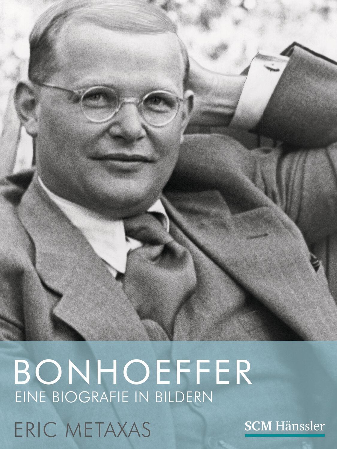 Cover: 9783775154468 | Bonhoeffer - Eine Biografie in Bildern | Eric Metaxas | Buch | 350 S.
