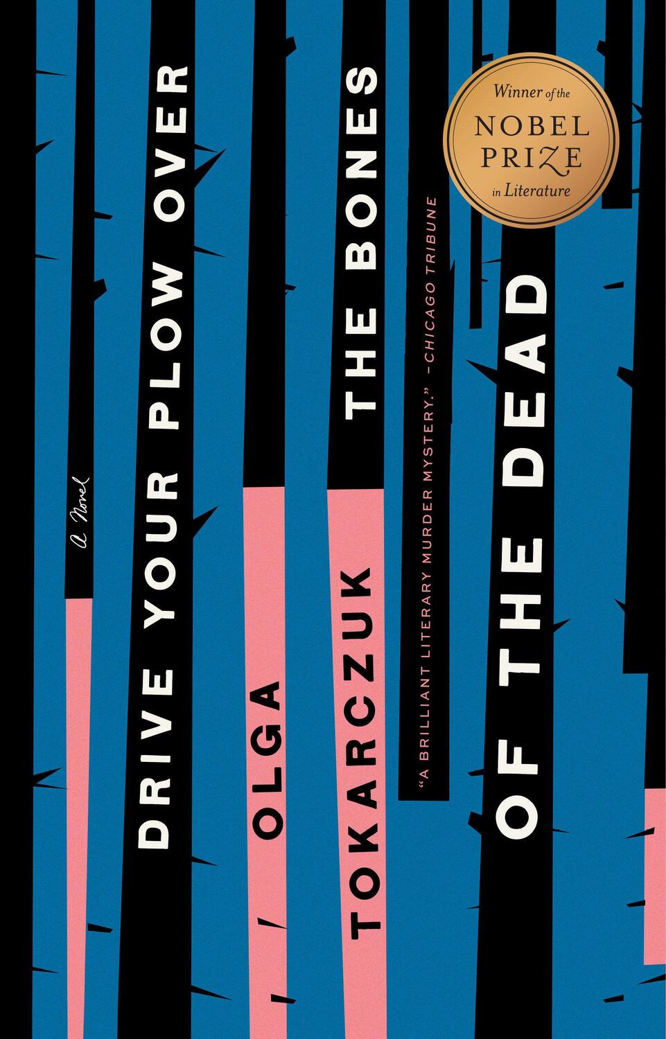 Cover: 9780525541349 | Drive Your Plow Over the Bones of the Dead | A Novel | Olga Tokarczuk