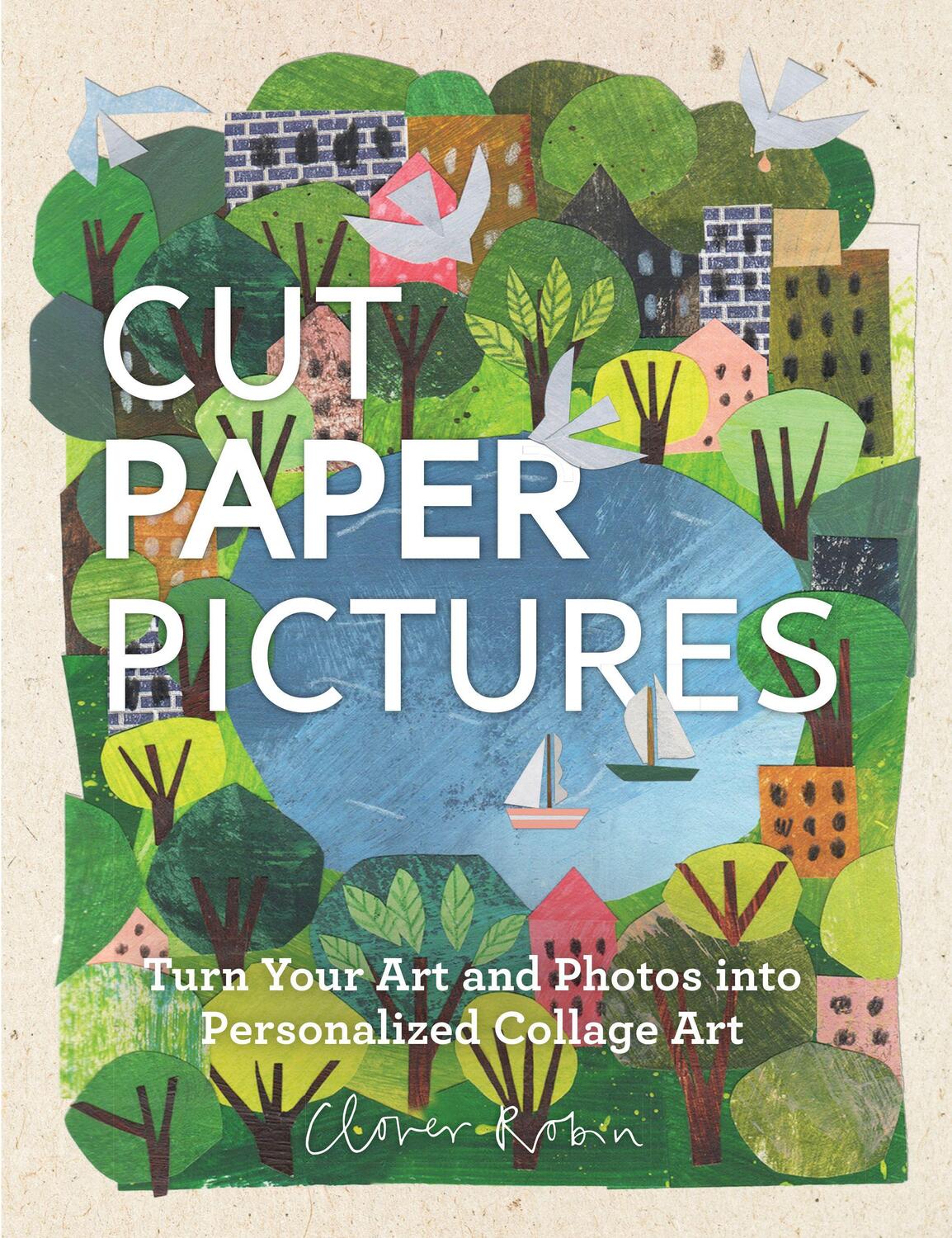 Cover: 9780760358771 | Cut Paper Pictures | Clover Robin | Buch | Gebunden | Englisch | 2018