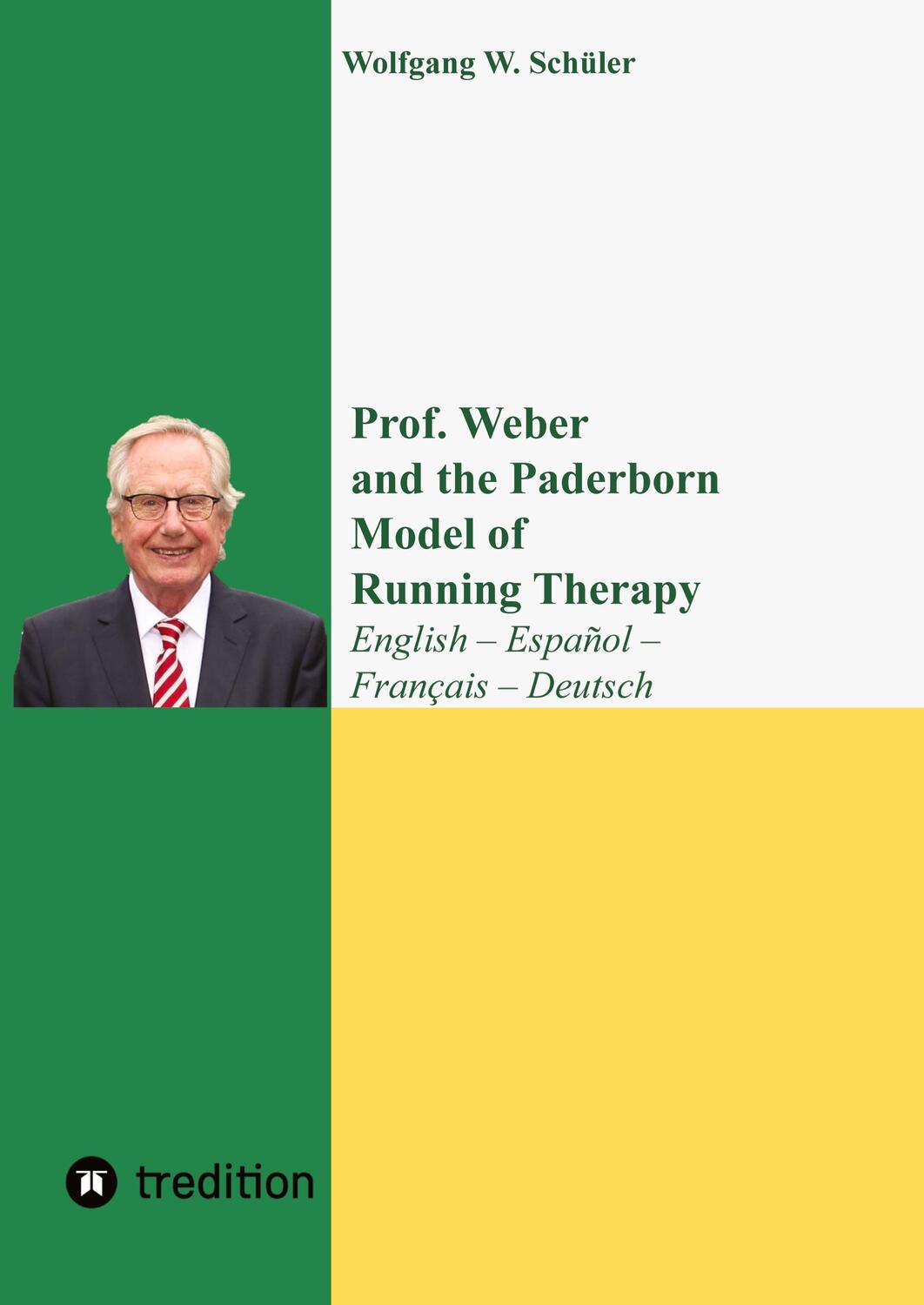 Cover: 9783347586666 | Prof. Weber and the Paderborn Model of Running Therapy | Schüler