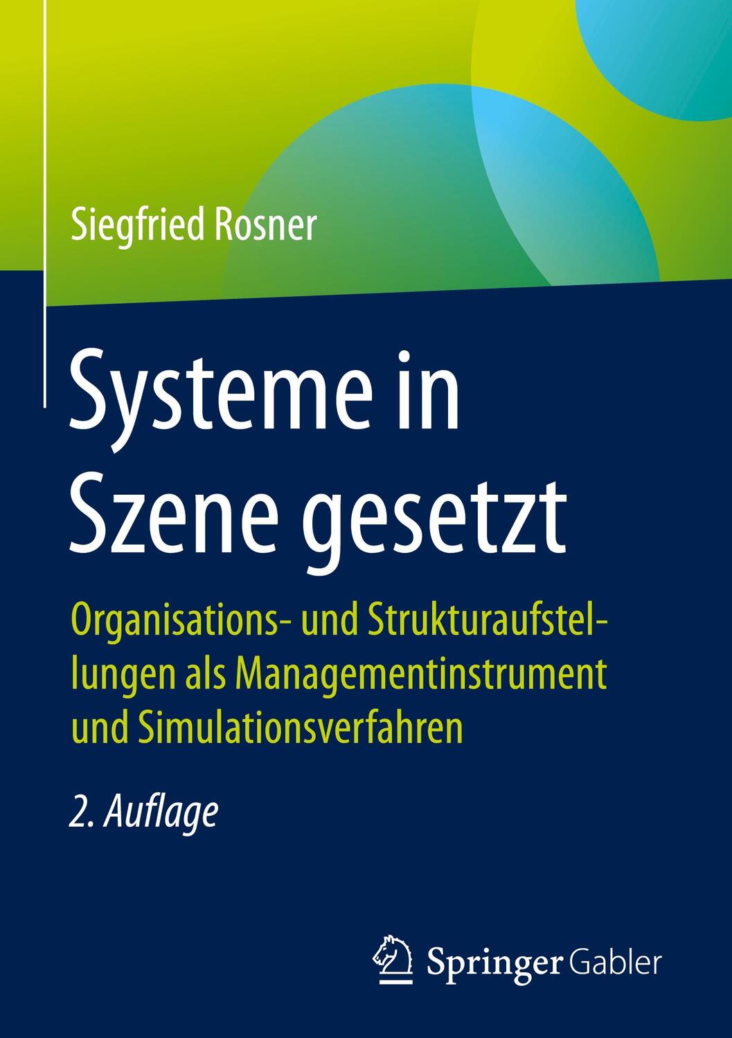 Cover: 9783658187378 | Systeme in Szene gesetzt | Siegfried Rosner | Buch | xiv | Deutsch