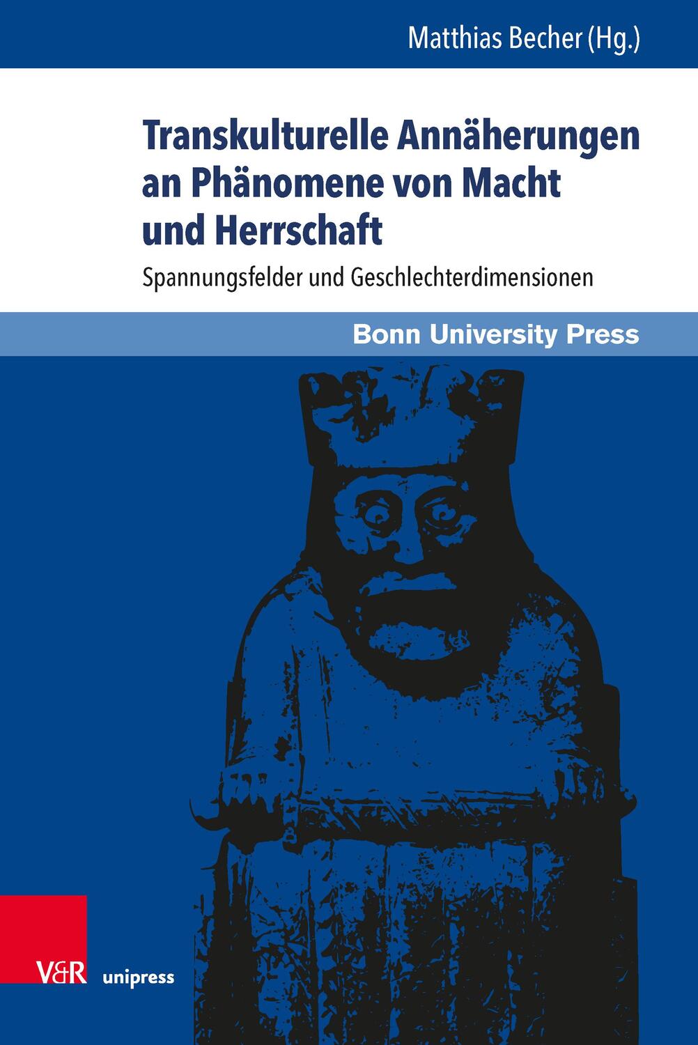 Cover: 9783847110866 | Transkulturelle Annäherungen an Phänomene von Macht und Herrschaft