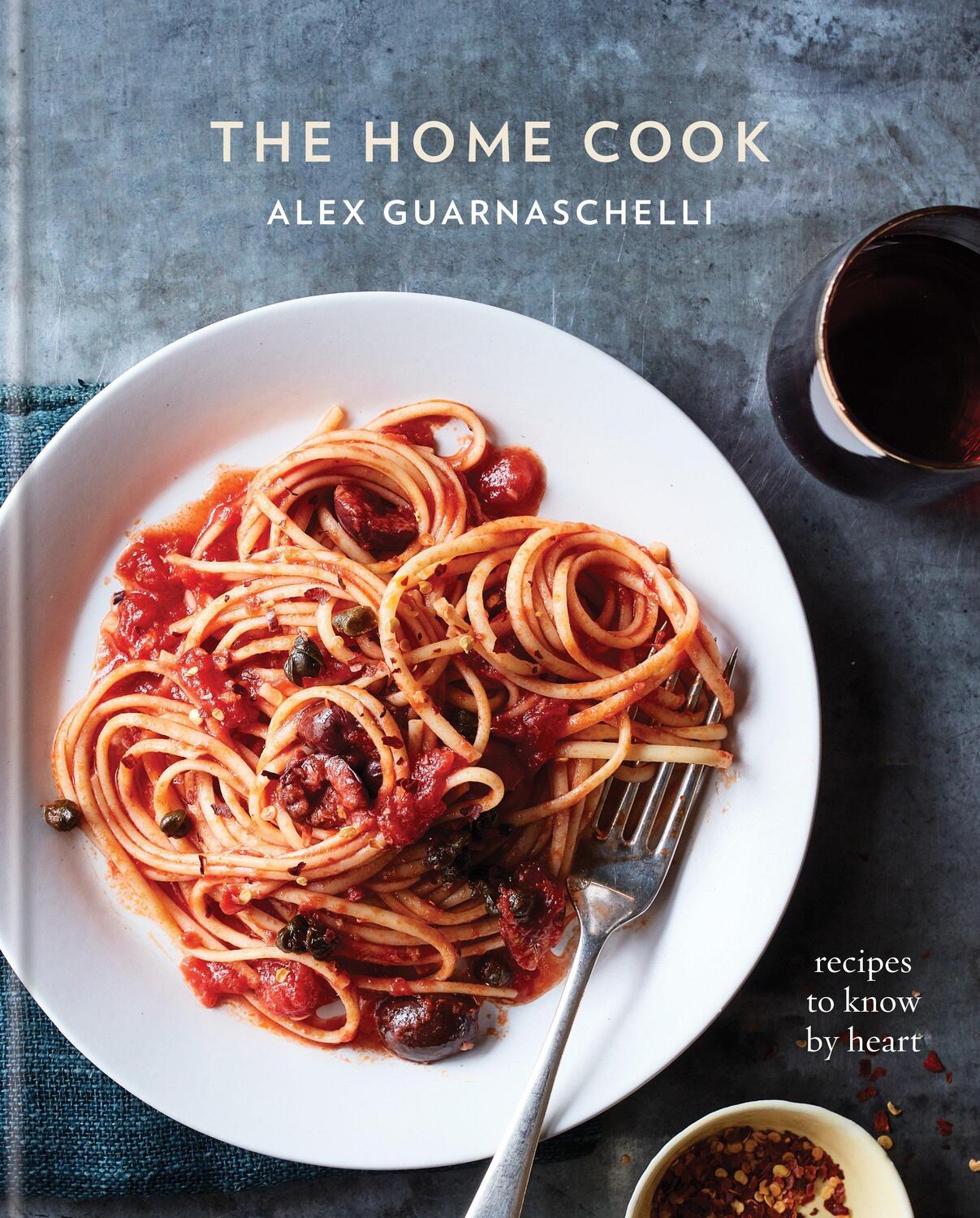 Cover: 9780307956583 | The Home Cook: Recipes to Know by Heart: A Cookbook | Guarnaschelli