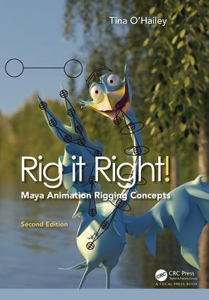 Cover: 9781138303164 | Rig it Right! Maya Animation Rigging Concepts, 2nd edition | O'Hailey