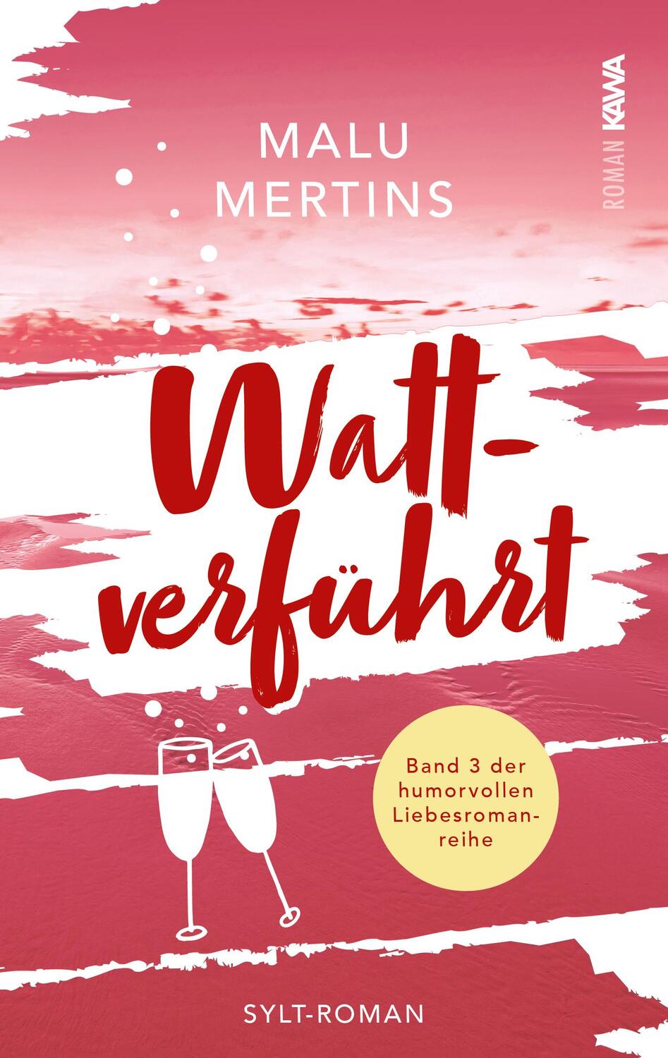 Cover: 9783947738373 | Wattverführt | Ein Sylt-Roman (Band 3) | Malu Mertins | Taschenbuch