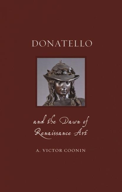 Cover: 9781789141306 | Donatello and the Dawn of Renaissance Art | A. Victor Coonin | Buch