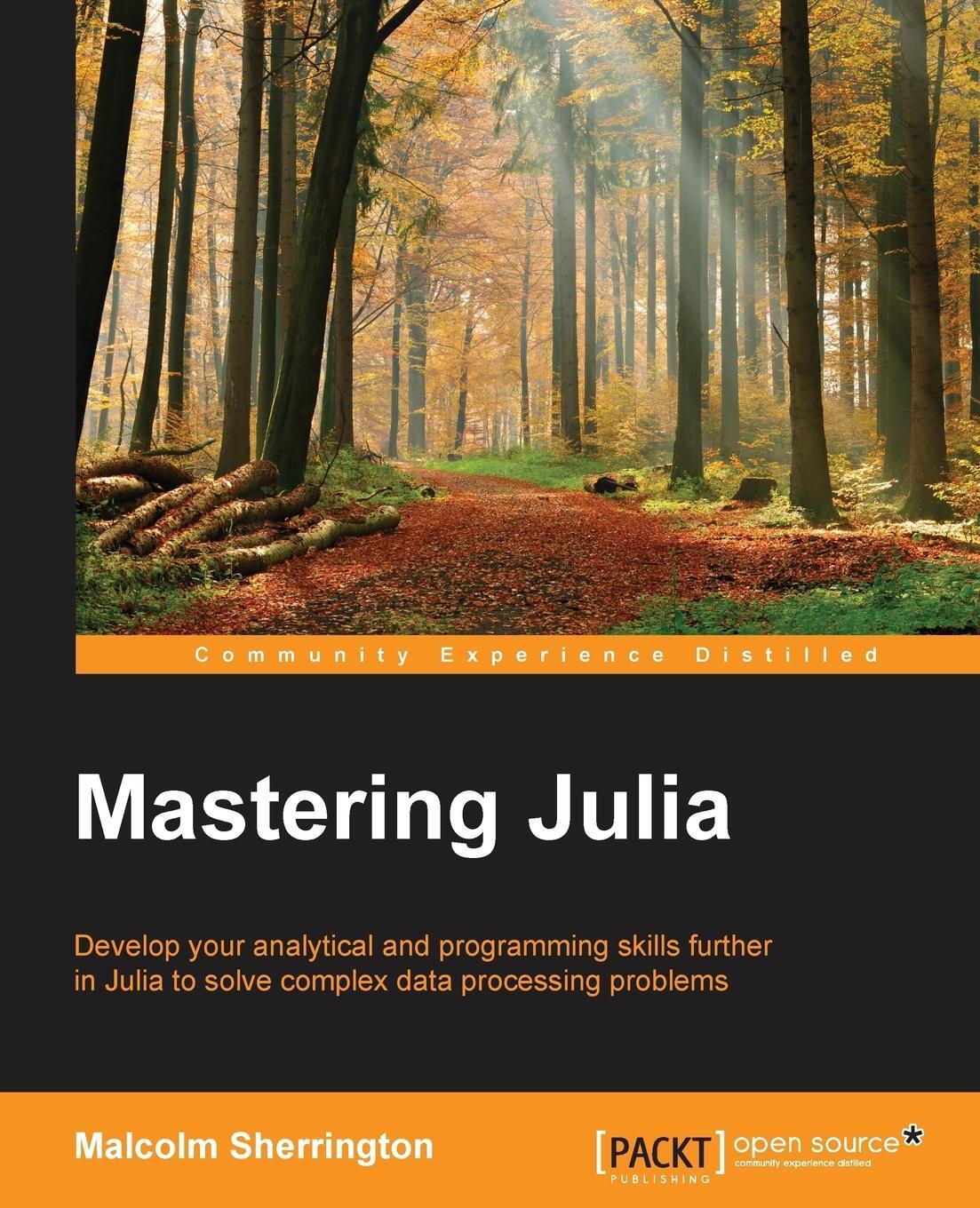 Cover: 9781783553310 | Mastering Julia | Malcolm Sherrington | Taschenbuch | Paperback | 2015