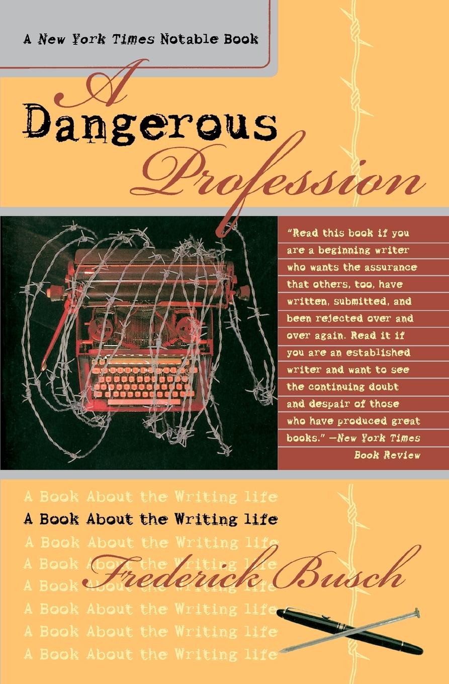 Cover: 9780767903981 | A Dangerous Profession | A Book About the Writing Life | Busch | Buch