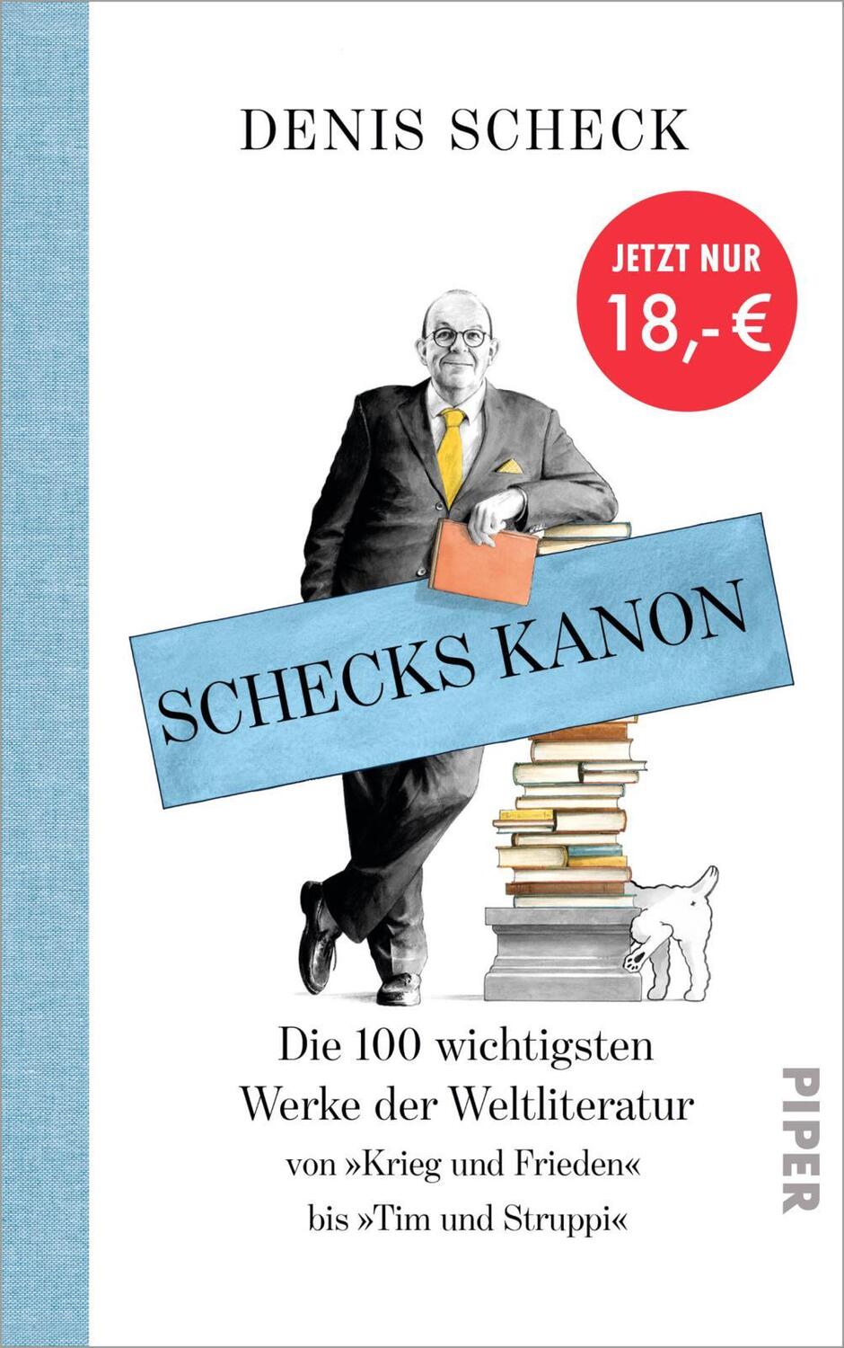 Cover: 9783492059343 | Schecks Kanon | Die 100 wichtigsten Werke der Weltliteratur | Scheck