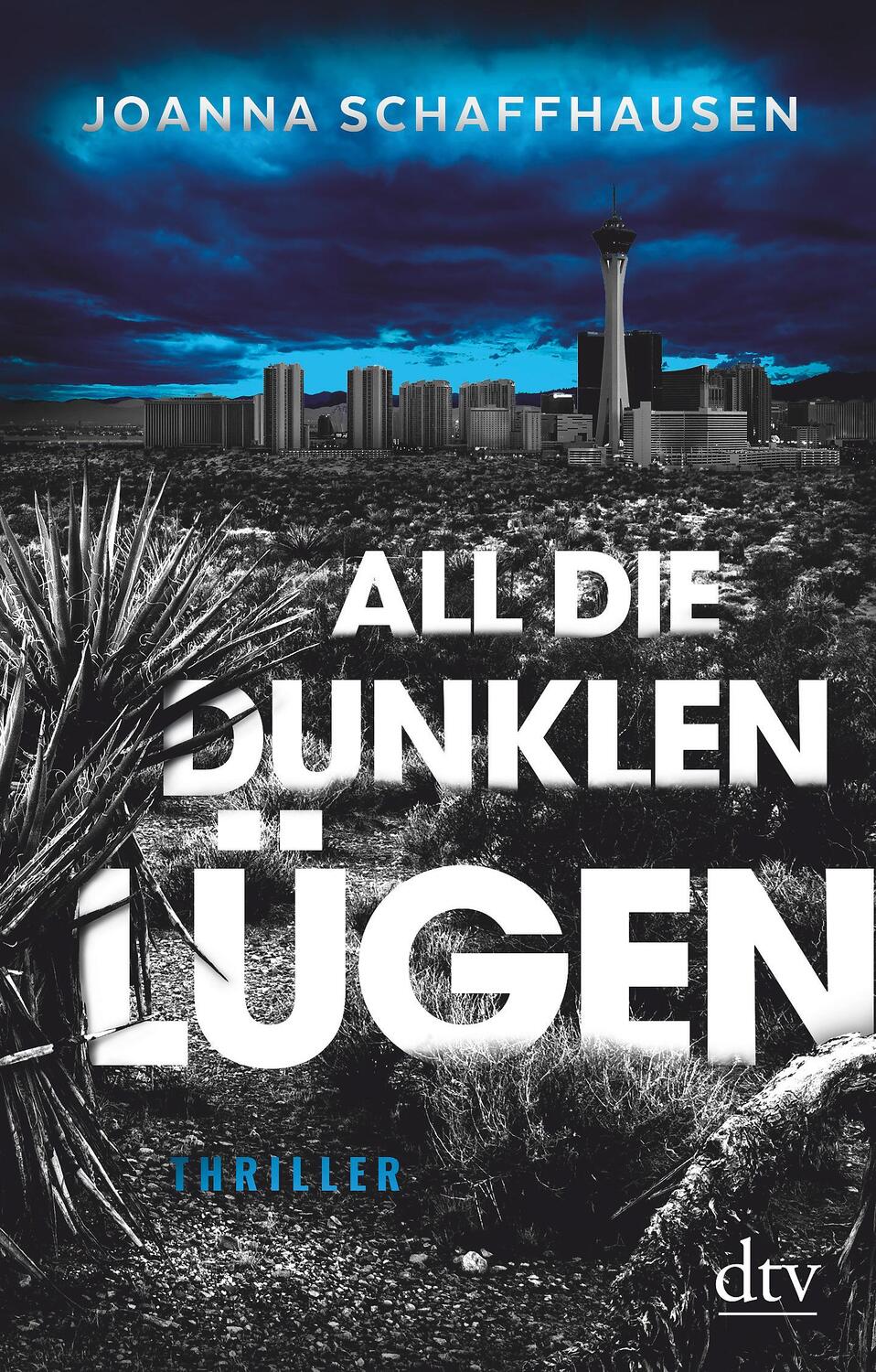 Cover: 9783423218405 | All die dunklen Lügen | Thriller | Joanna Schaffhausen | Taschenbuch