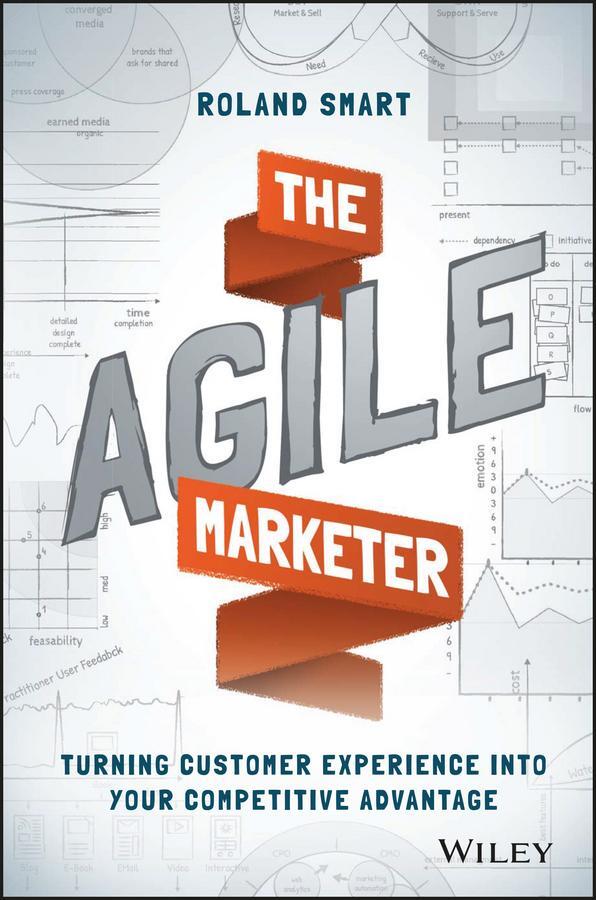 Cover: 9781119223009 | The Agile Marketer | Roland Smart | Buch | 240 S. | Englisch | 2016