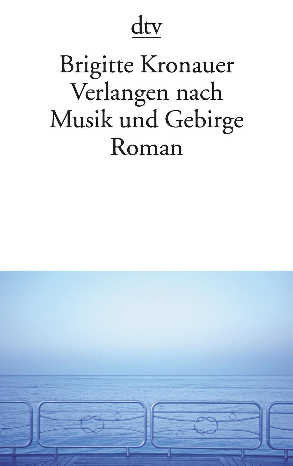 Cover: 9783423135115 | Verlangen nach Musik und Gebirge | Roman | Brigitte Kronauer | Buch
