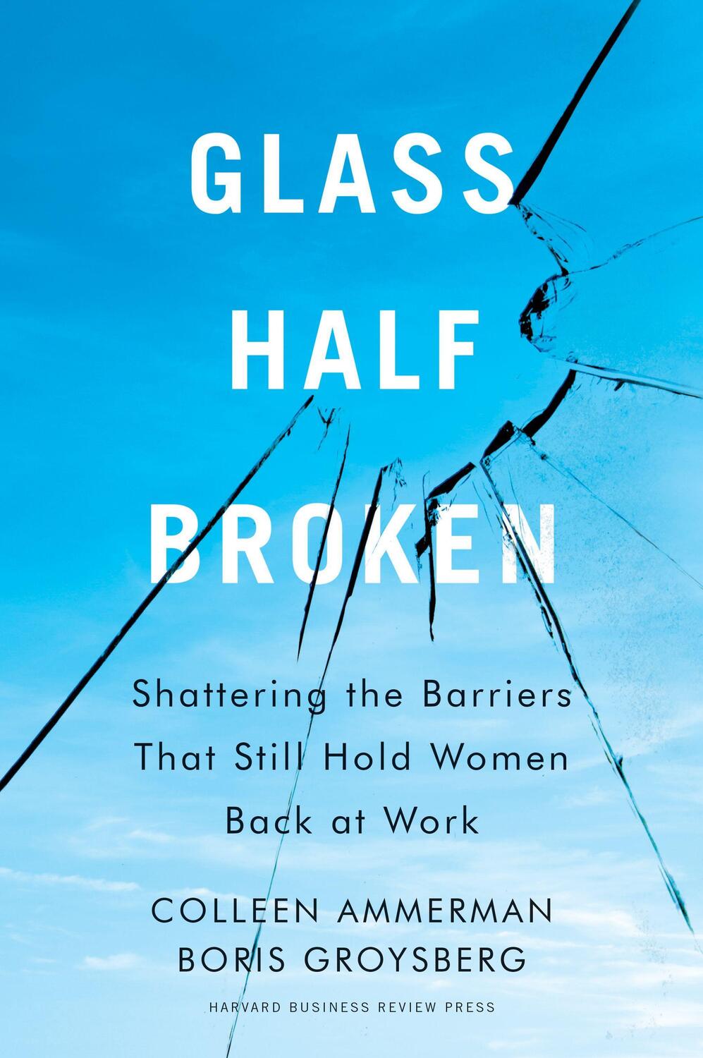 Cover: 9781633695931 | Glass Half-Broken: Shattering the Barriers That Still Hold Women...