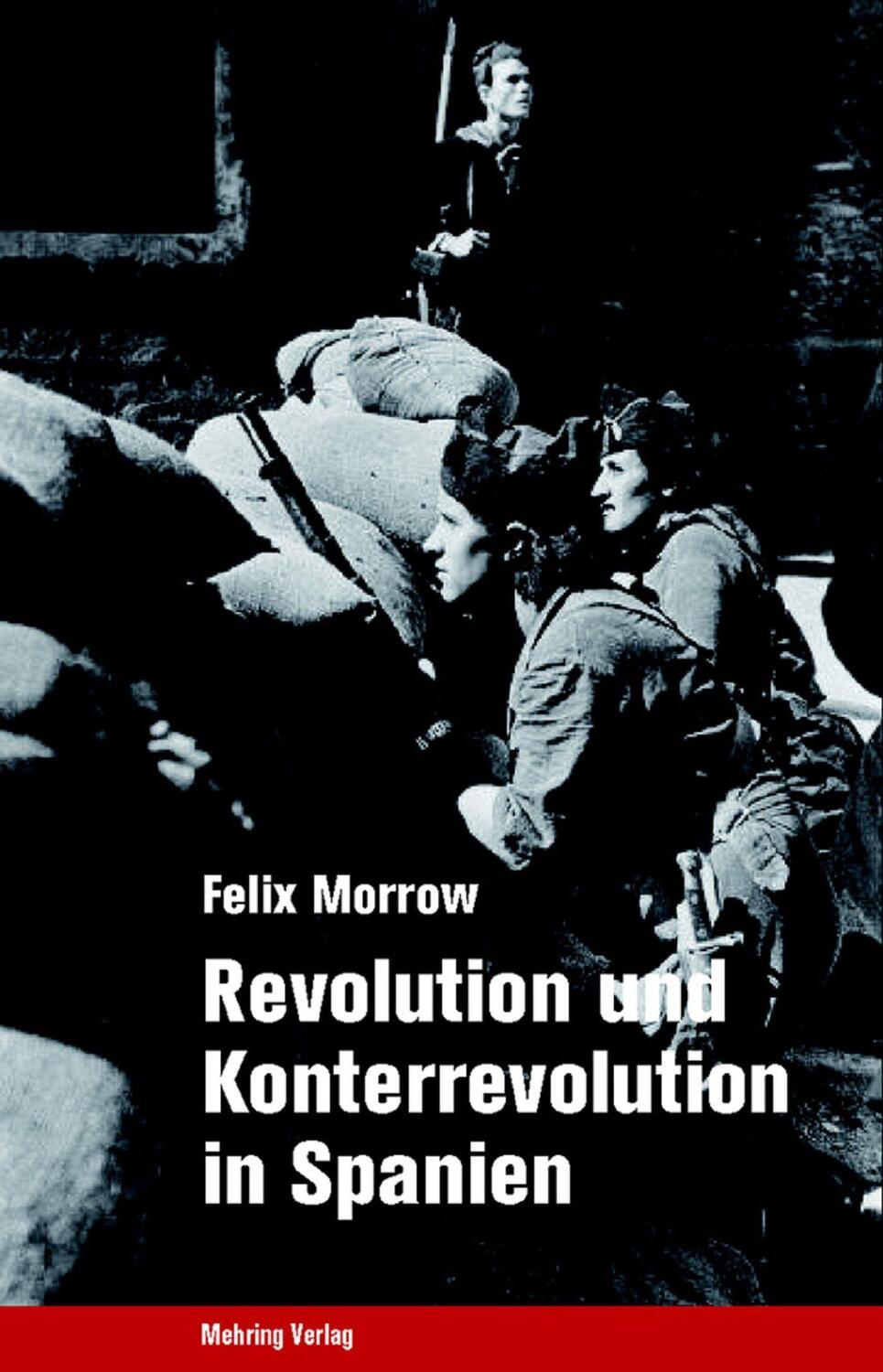 Cover: 9783886340934 | Revolution und Konterrevolution in Spanien | Felix Morrow | Buch