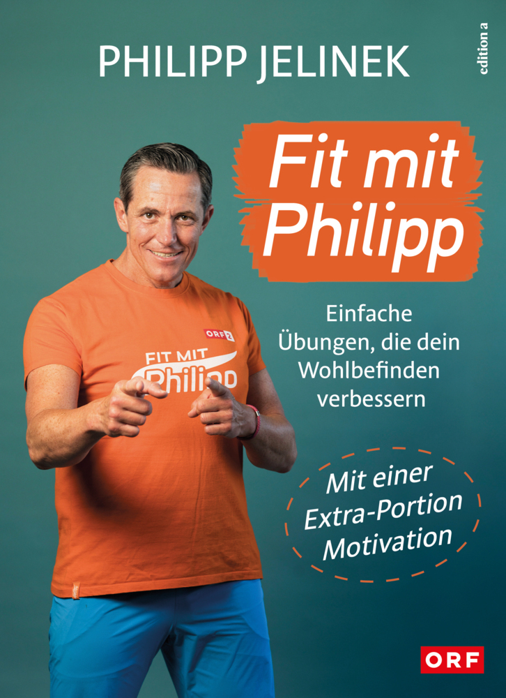 Cover: 9783990016169 | Fit mit Philipp | Einfache Übungen, die dein Wohlbefinden verbessern