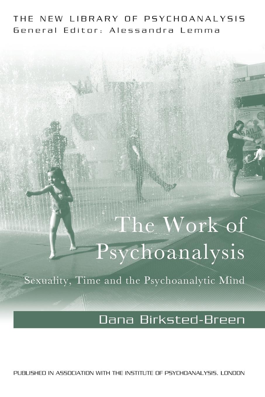 Cover: 9781138963405 | The Work of Psychoanalysis | Dana Birksted-Breen | Taschenbuch | 2016