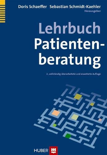 Cover: 9783456850986 | Lehrbuch Patientenberatung | Doris Schaeffer (u. a.) | Buch | Deutsch