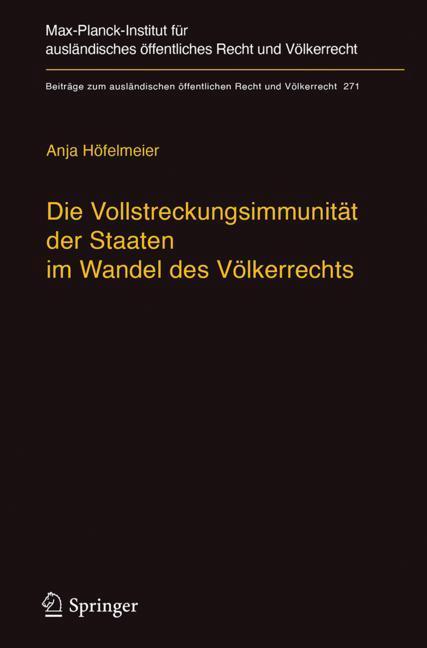 Cover: 9783662553831 | Die Vollstreckungsimmunität der Staaten im Wandel des Völkerrechts