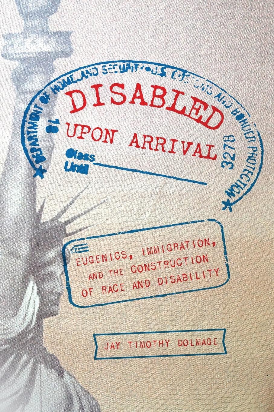 Cover: 9780814254677 | Disabled Upon Arrival | Jay Timothy Dolmage | Taschenbuch | Paperback