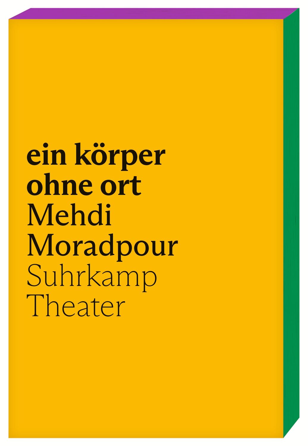 Cover: 9783518431528 | ein körper ohne ort | Mehdi Moradpour | Taschenbuch | 118 S. | Deutsch