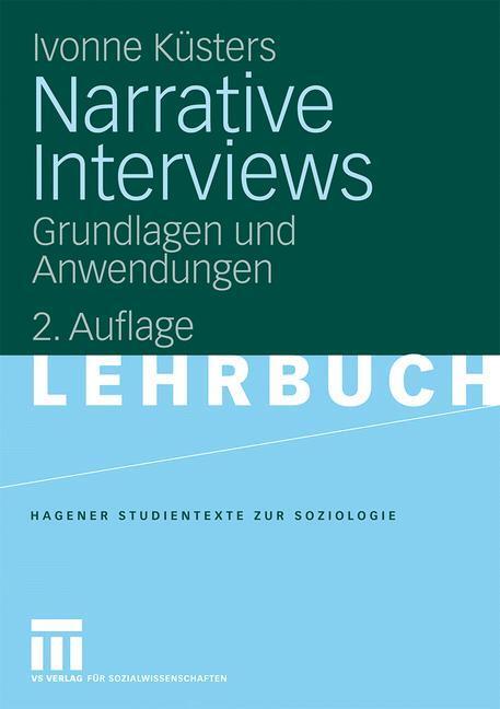 Cover: 9783531161532 | Narrative Interviews | Grundlagen und Anwendungen | Ivonne Küsters